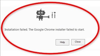 How To Fix Installation Failed || The Google Chrome Installer Failed To Start Error