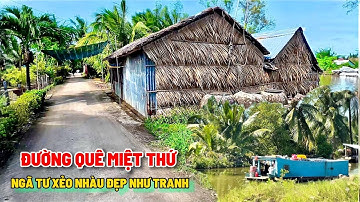 ĐẸP ĐẾN MỨC KHÓ TIN! Ngã Tư Xẻo Nhàu An Minh – Miệt Thứ Hiện Ra Như Tranh Vẽ