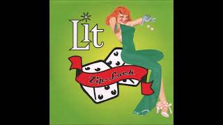 Lit - "Zip-Lock (Radio Version)"