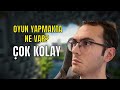 OYUN YAPMAYA BAŞLAMAK