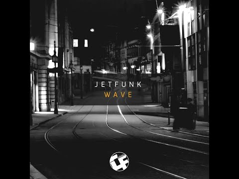 Jetfunk - Wave