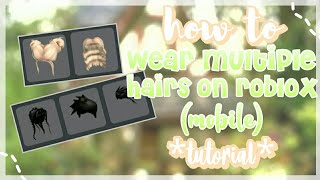 How To Layer Your Hair On Roblox Herunterladen - how to copy and paste roblox hair on mobile