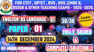 CTET 14 Dec 2024||PAPER - 01||English as Language 01 Full Solved ||30/30||CTET 2025 ||learn constant