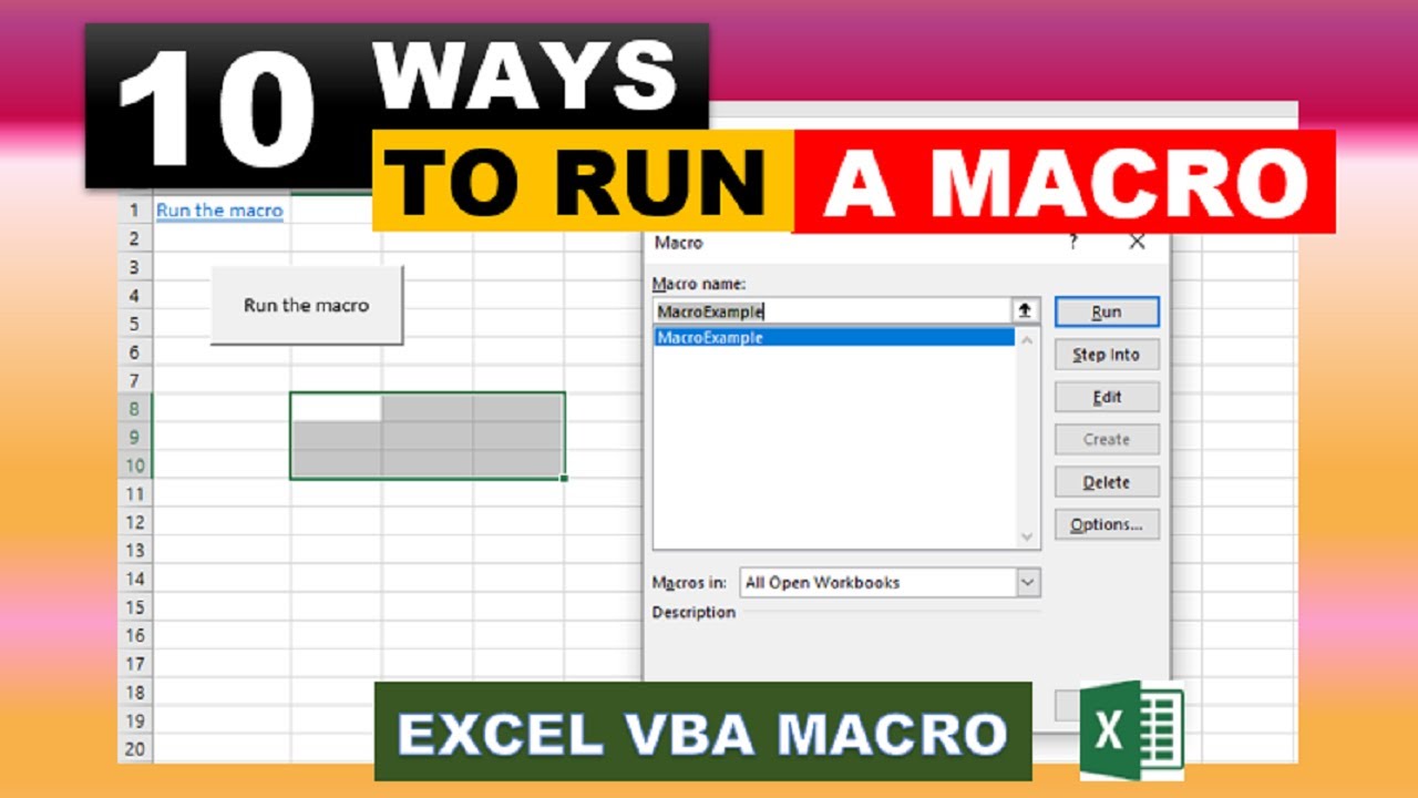 Different Ways To Run A Vba Macro In Excel Youtube