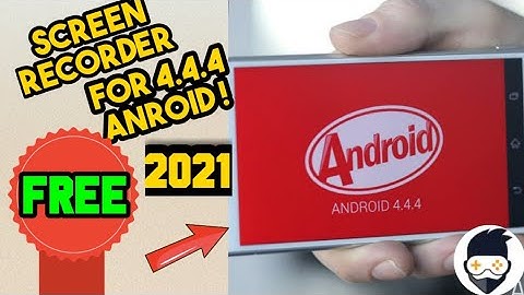 SCREEN RECORDER for android 4.4.4 KitKat WITHOUT ROOT | Gamster