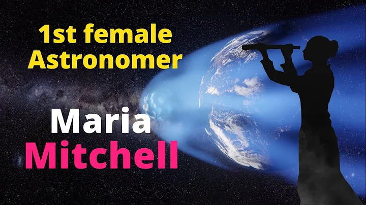 Maria Mitchell, 1st American female Astronomer & P...