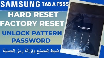 HowTo Hard Reset Factory Reset Samsung Galaxy Tab A SM T555 Unlock Pattern Password