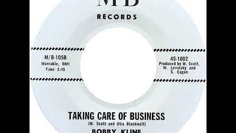 Bobby Kline - Taking Care Of Business