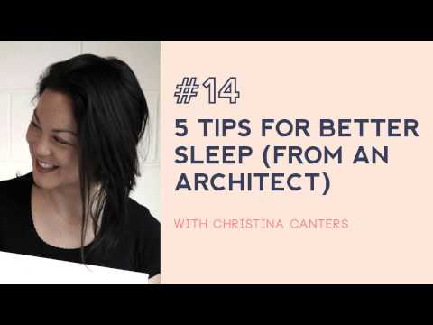 #14: 5 tips for better sleep (from an architect)