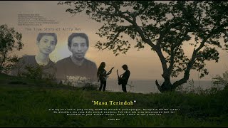 Masa Terindah (Official MV) by Alffy Rev and The True Friends