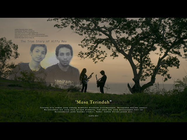 Masa Terindah (Official MV) by Alffy Rev and The True Friends class=