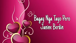 Bagay Nga Tayo Pero - Janine Berdin (lyrics)