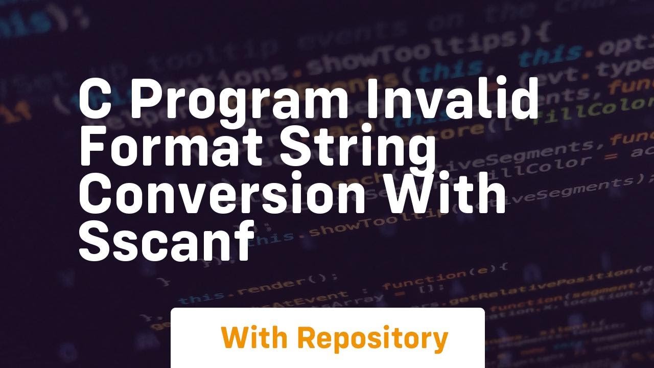 c program invalid format string conversion with sscanf - YouTube