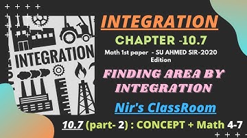 Integration Chapter-10.7  (Part 2) :  Math No- (4-7)   |  SU Ahmed Sir-2020  |  NIR