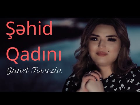 Günel Tovuzlu - Şəhid Qadını (Official Video)