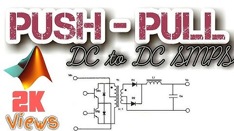PUSH-PULL SMPS Converter in MATLAB 2018