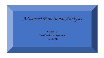 Advanced Functional Analysis: Session 2 by Dr. Viji M.