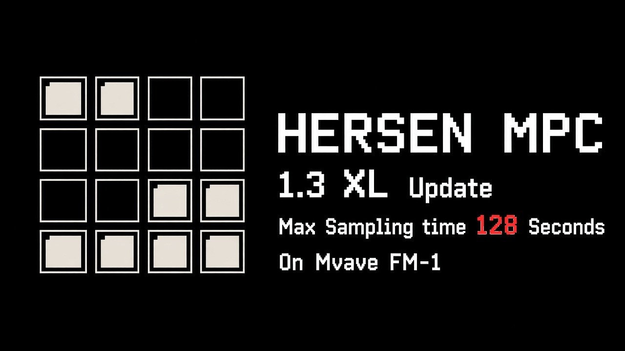 Etc. Sample Hersen MPC Version 1.3 XL UPDATE! Max 128 Seconds Sample Recording Time ...