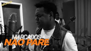 NÃO PARE - MARCADOS PAGODE GOSPEL chords