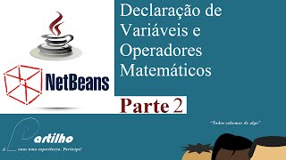 JAVA Netbeans: Variáveis e Operações parte 2