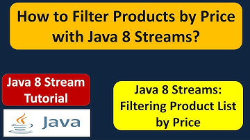 How to Filter Products by Price with Java 8 Streams? | Streams in Java 8