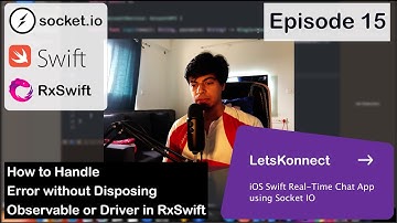 #15 WhatsApp Chat Clone | BEST OF VIPER iOS Swift | Handle RxSwift Observable Error