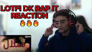Lotfi Dk - Rap It Reaction 