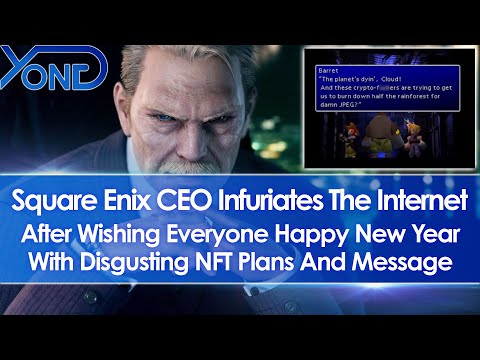 Square Enix Infuriates Internet After CEO Wishes Happy New Year With Disgusting NFT Plans & Message