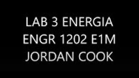 ENGR 1202 E1M LAB 3 JORDAN COOK