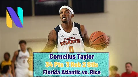 Cornelius Taylor Florida Atlantic 34 PTS 3 REBS vs...