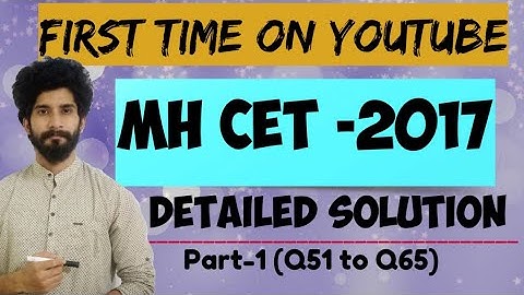 MH CET-2017 (SOLUTION): Part-1