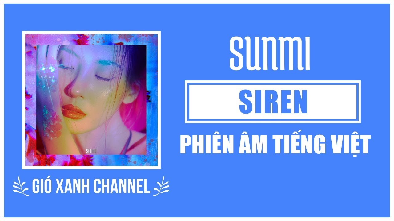[Phiên âm tiếng Việt] Siren – Sunmi