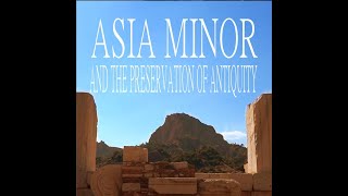 Download Mp3 Asia Minor and The Preservation of Antiquity Gudang lagu Download Mp3 Asia Minor and The Preservation of Antiquity