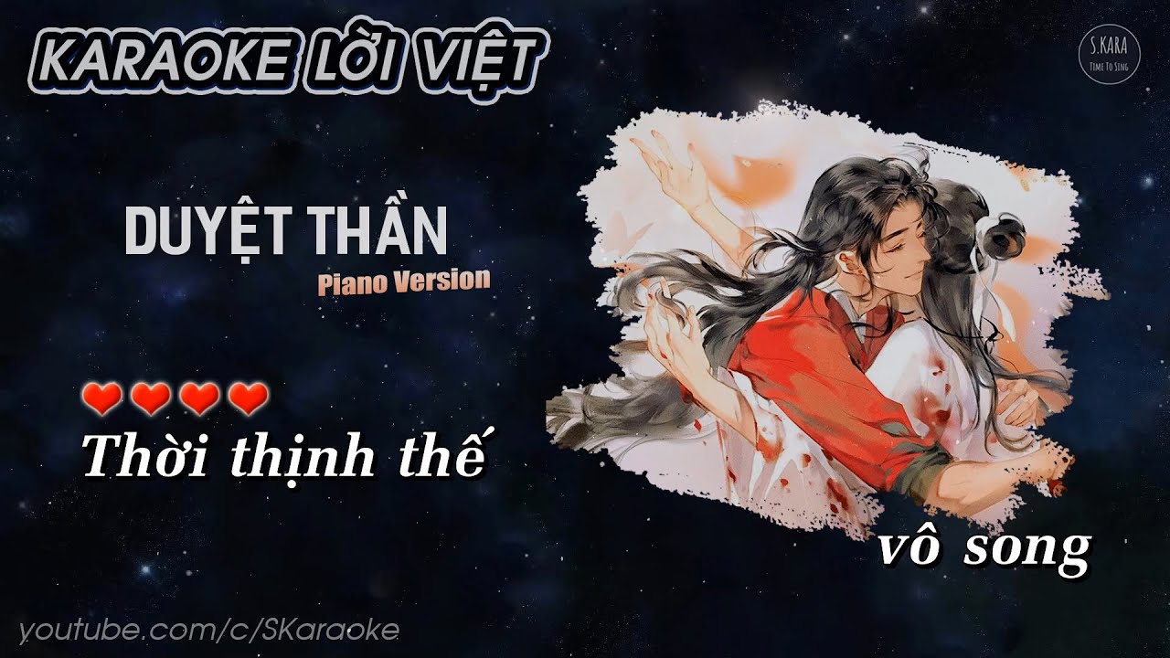 Duyệt Thần【KARAOKE Lời Việt】- KBShinya | Thiên Quan Tứ Phúc Đồng Nhân Khúc Piano Version | S. Kara ♪