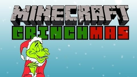 Minecraft: Grinchmas Ep.1 "I Break Things"