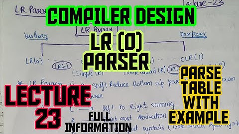 LR PARSER|lr parser algorithm in compiler design|LR(0) PARSER EXAMPLE|lr(0) parsing fully explained