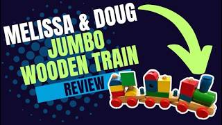 Melissa & Doug Jumbo Train. FUN FOR YOUR LITTLE ONE!