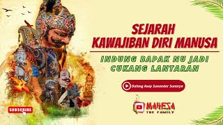 Semar Ceramah Sakral ‼️Sejarah Kawajiban Diri Manusa / Indung Bapak Nu jd Cukang Lantaran