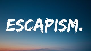 RAYE - Escapism. (Lyrics) Ft. 070 Shake