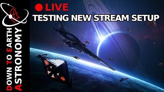 Testing New Streaming Setup