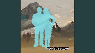 Tears of the Clouds