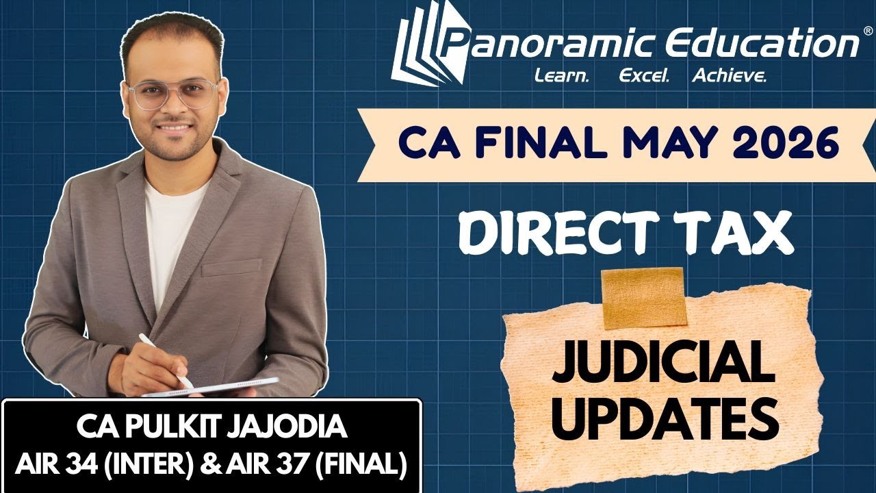 CA Final May 26 | Direct Tax (DT) Judicial Updates | By CA Pulkit ...