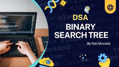 Binary Search Tree | Data structure and algorithms with C++