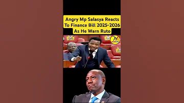 Angry Mp Salasya Reacts To Finance Bill 2025 2026 As He Warn Ruto 