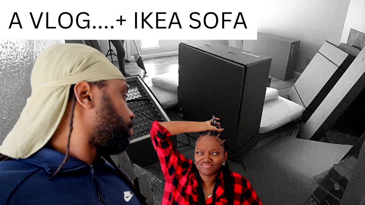 A VLOG, That's it, that's the title + IKEA SOFA YouTube