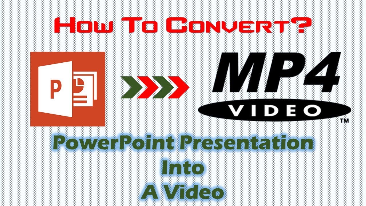 powerpoint presentation video converter