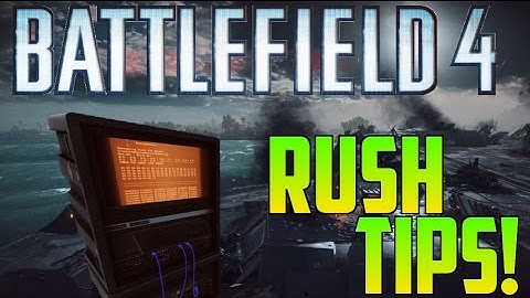 Rush Tips and Tricks! - Battlefield 4 (Xbox One)