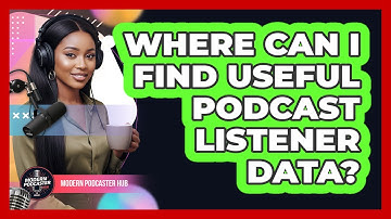 Where Can I Find Useful Podcast Listener Data?