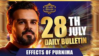 July 28 Panchang | Effects of Purnima | Lucky Color, Rahu Kaal, Muhurat | Rise with Rishabh