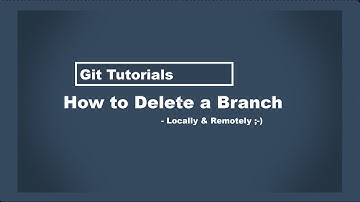 Git - How to delete a branch locally and remotely
